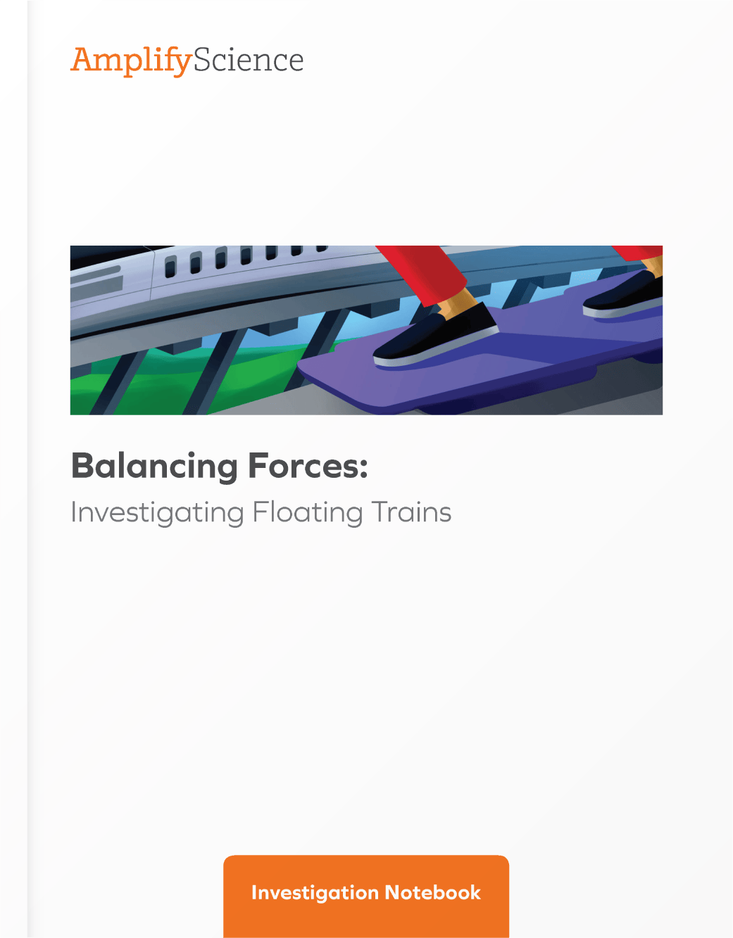 Amplify Science Student Investigation Notebook Balancing Forces