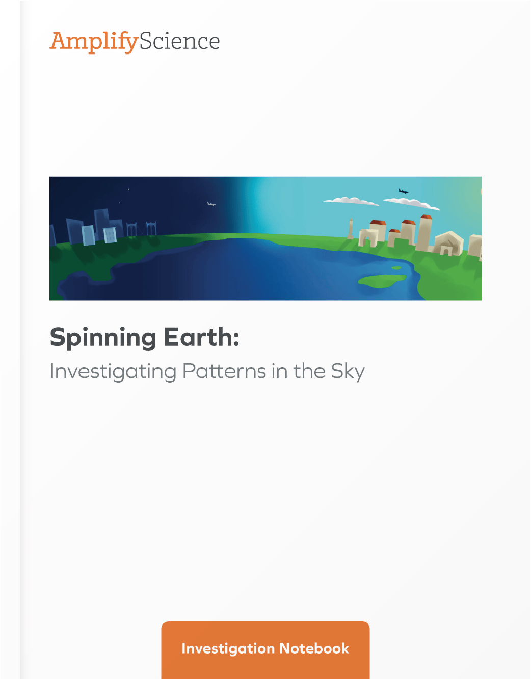 Amplify Science Spinning Earth Teacher's Guide