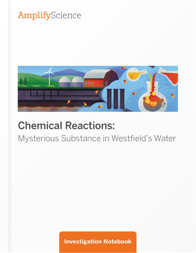 Amplify Science Chemical Reactions Student Investigation Notebook