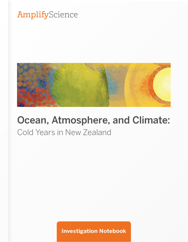 Amplify Science Ocean, Atmosphere, and Climate Student Investigation Notebook