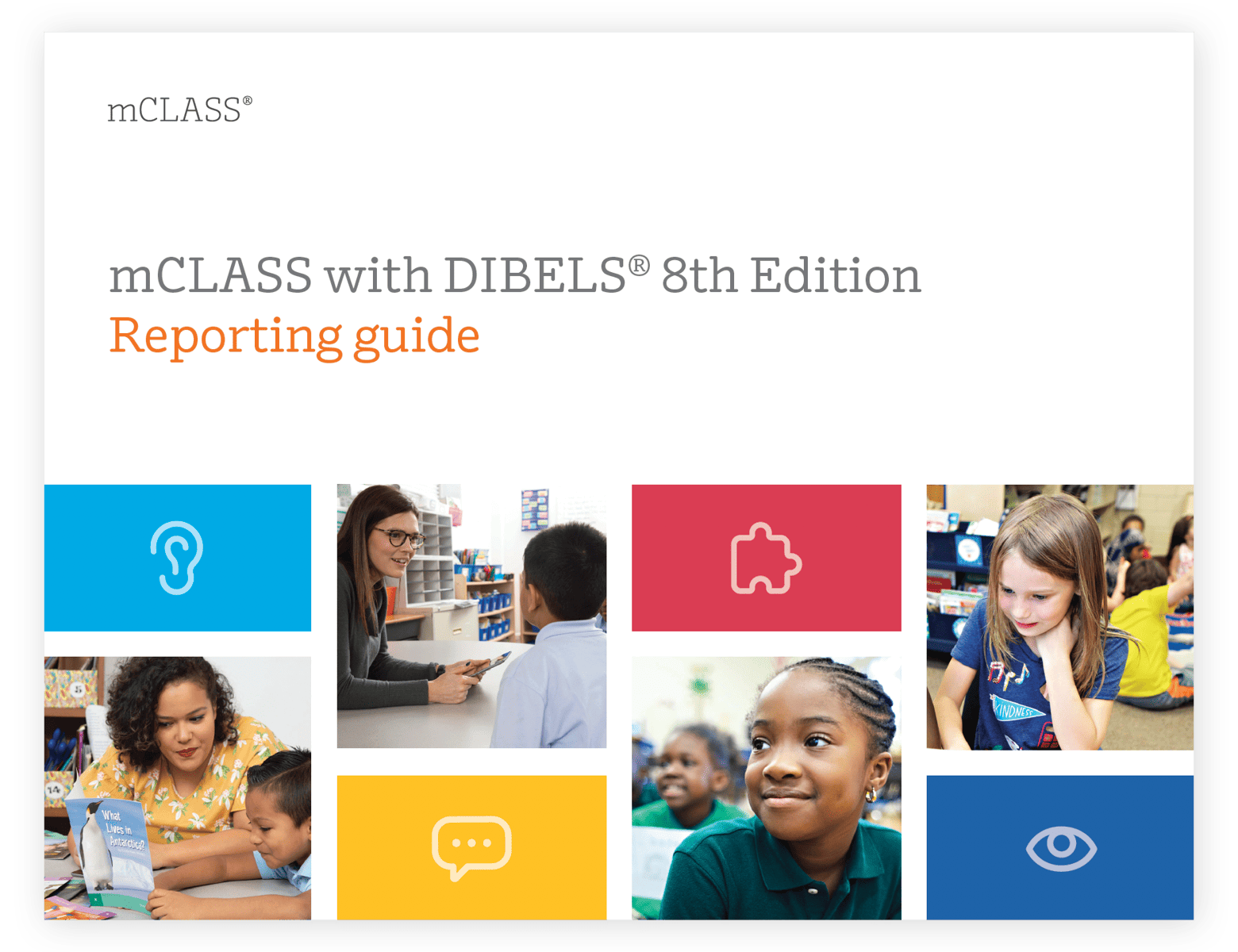 mCLASS with DIBELSs 8th Edition Reporting guide