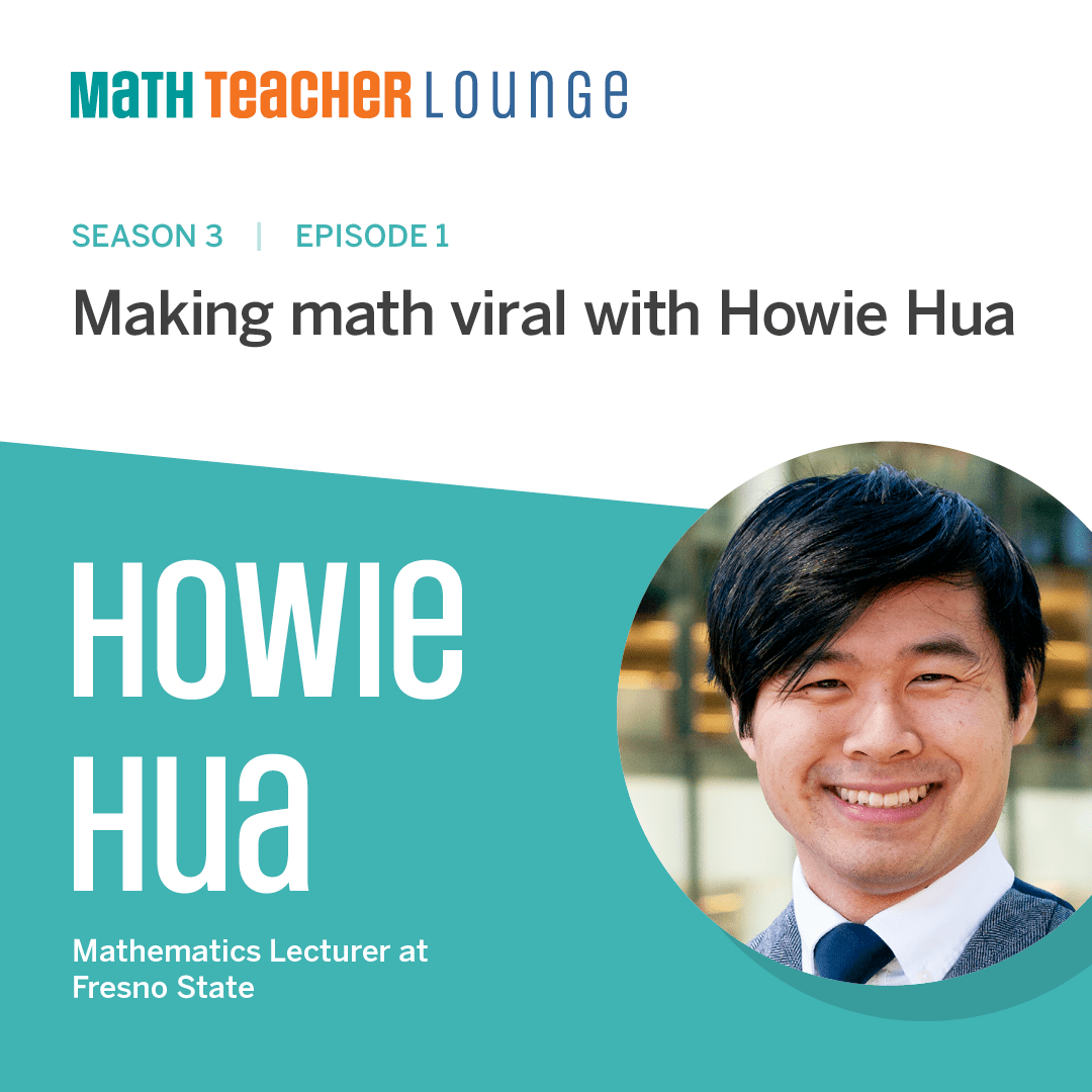 Math Teacher Lounge making math Howie Hua image