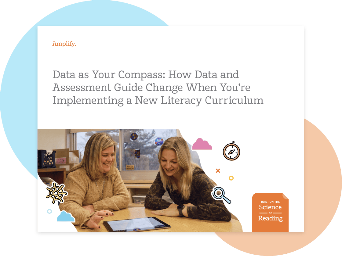 image of Science of Reading ebook Data as Your Compass: How Data and Assessment Guide Change When You're Implementing a New Literacy Curriculum